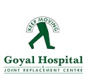 Goyal Hospital & Joint Replacement Centre